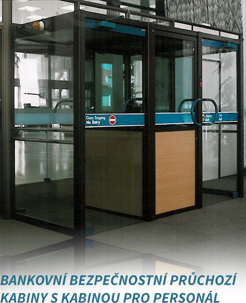 bankovni bezpecnostni pruchozi kabiny s kabinou pro personal