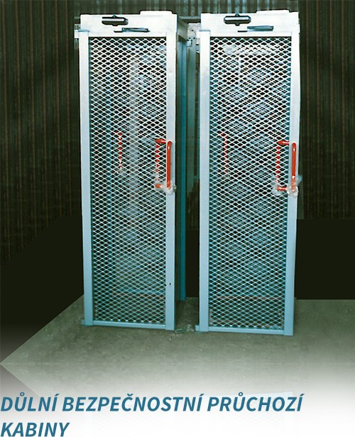 dulni bezpecnostni pruchozi kabiny